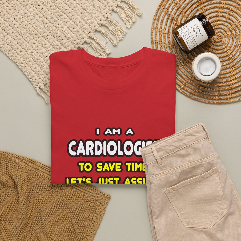 Funny Cardiologist T Shirts and Gifts - Unisex Heavy Cotton Tee