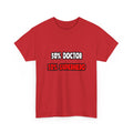 Half Doctor ... Half Superhero - Unisex Heavy Cotton Tee