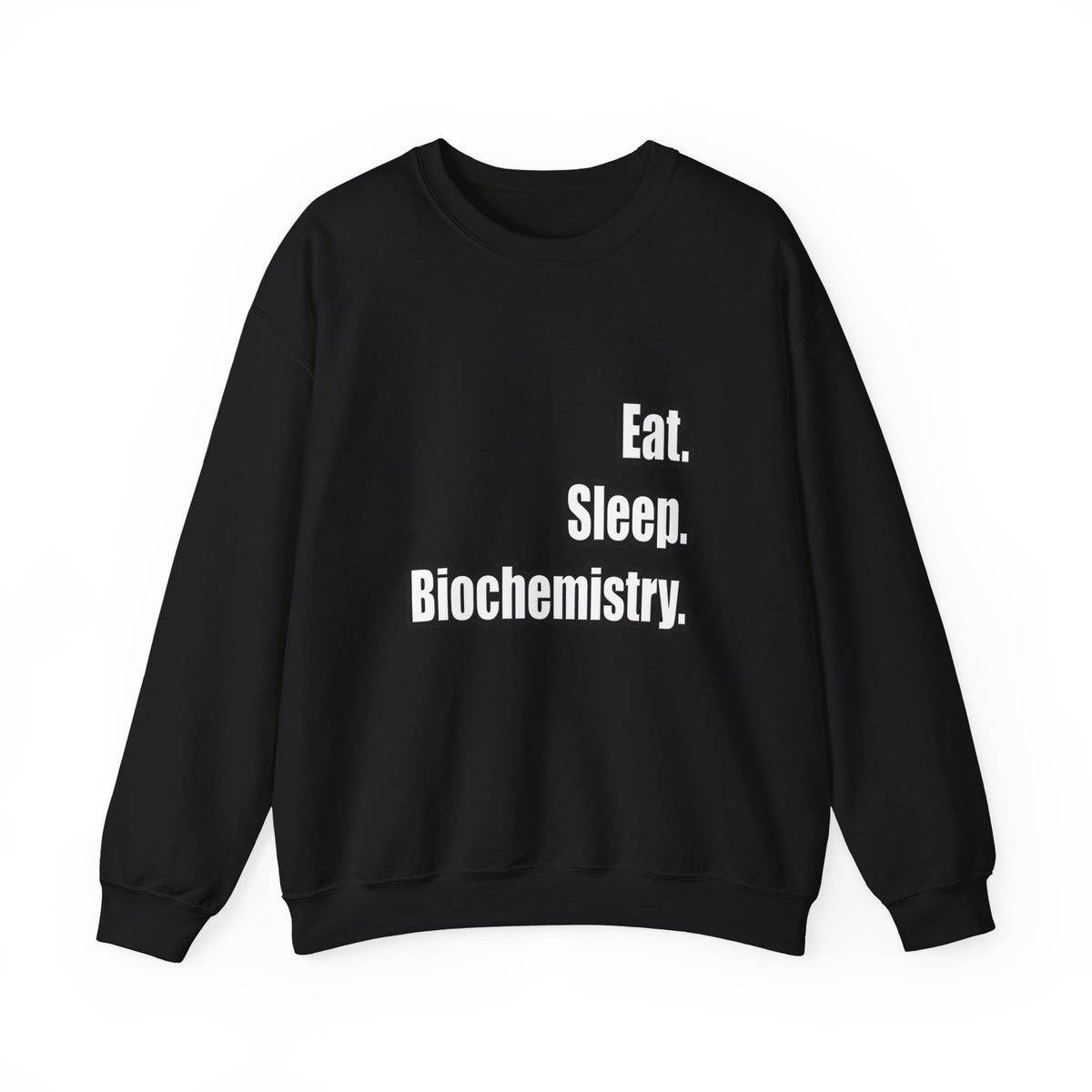 Eat. Sleep. Biochemistry - Unisex Heavy Blend™ Crewneck Sweatshirt