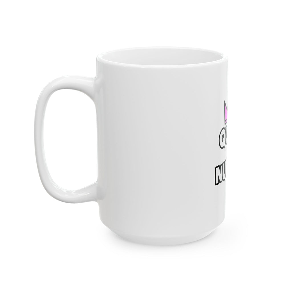 Queen of Nursing - Ceramic Mug, (11oz, 15oz)