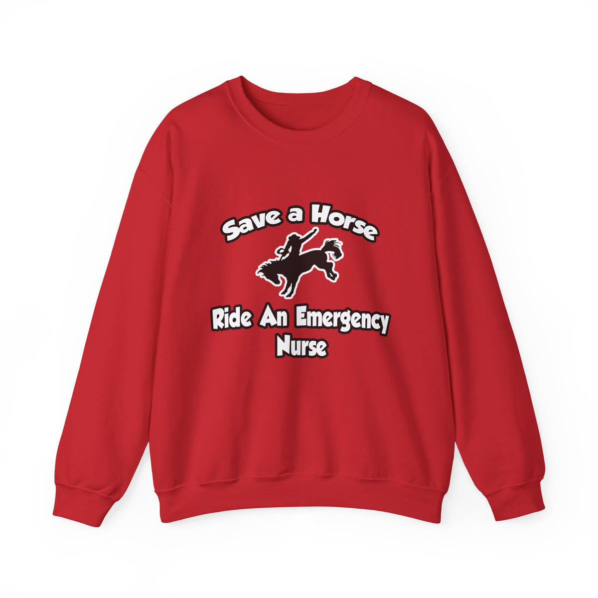 Save a Horse, Ride an Emergency Nurse - Unisex Heavy Blend™ Crewneck Sweatshirt