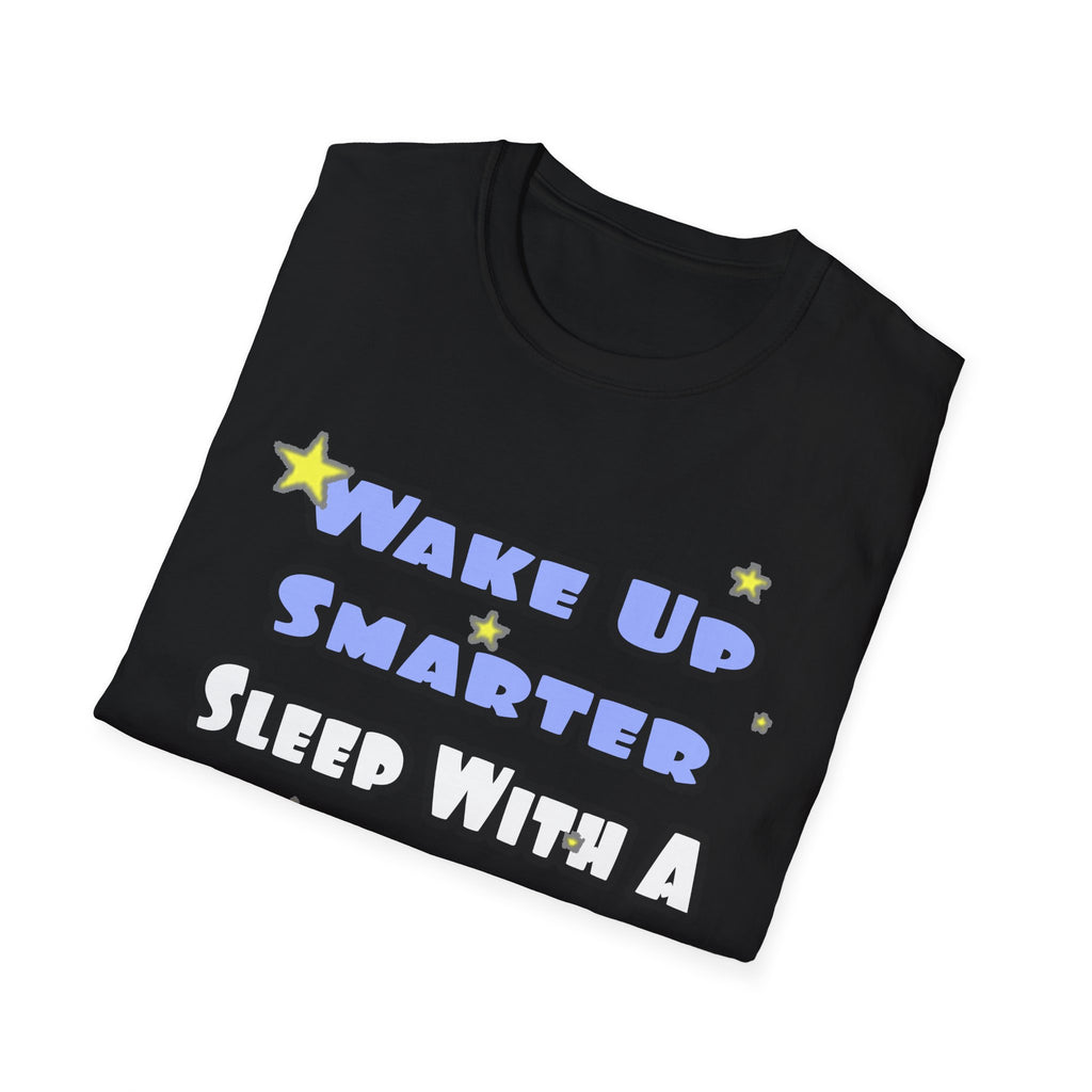 Wake Up Smarter...Sleep With a Cardiologist - Unisex Softstyle T-Shirt