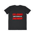 Evil Genius...Engineer - Men's Lightweight Fashion Tee