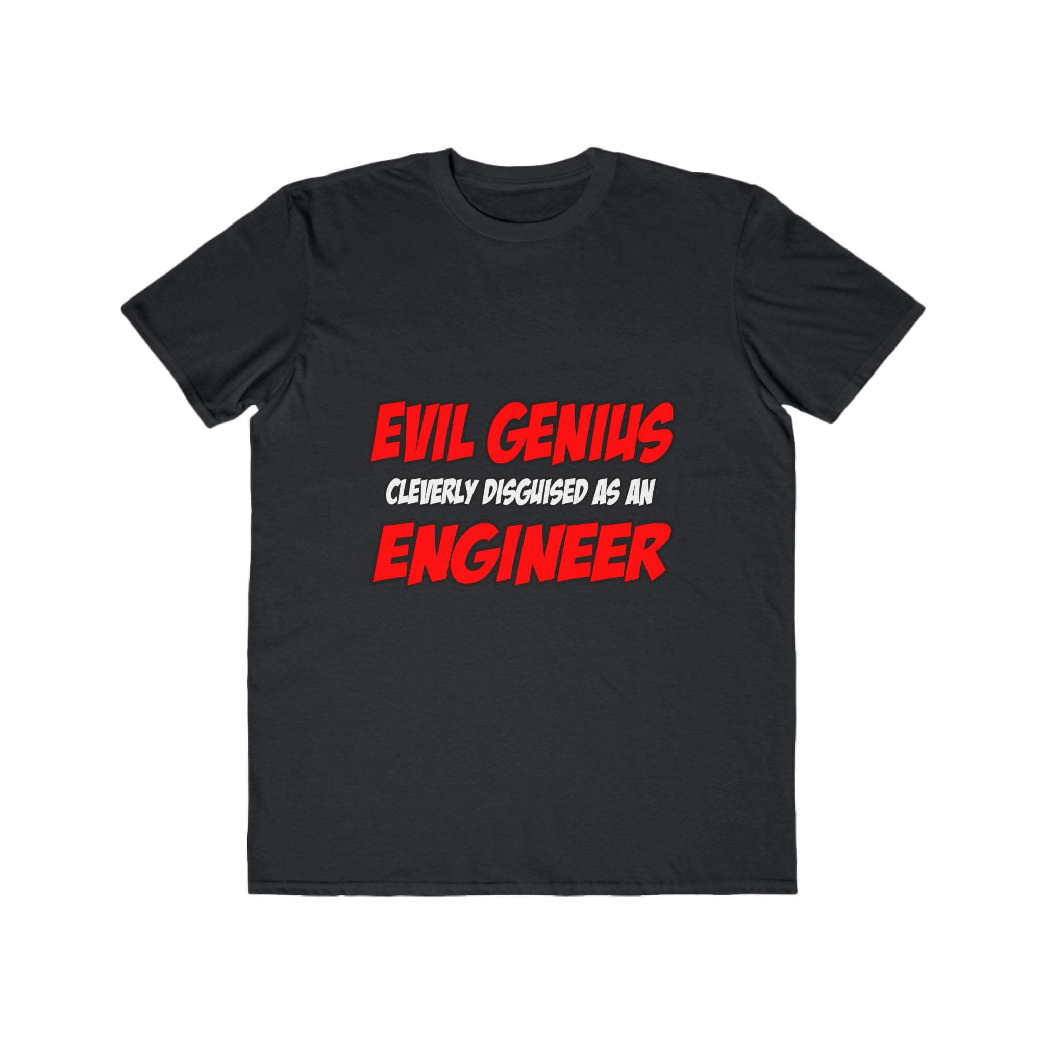 Evil Genius...Engineer - Men's Lightweight Fashion Tee