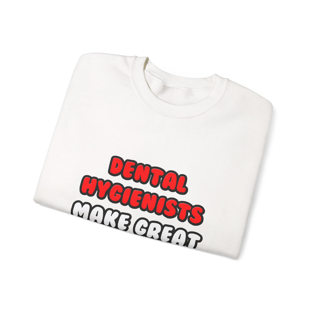 Dental Hygienists Make Great Lovers - Unisex Heavy Blend™ Crewneck Sweatshirt