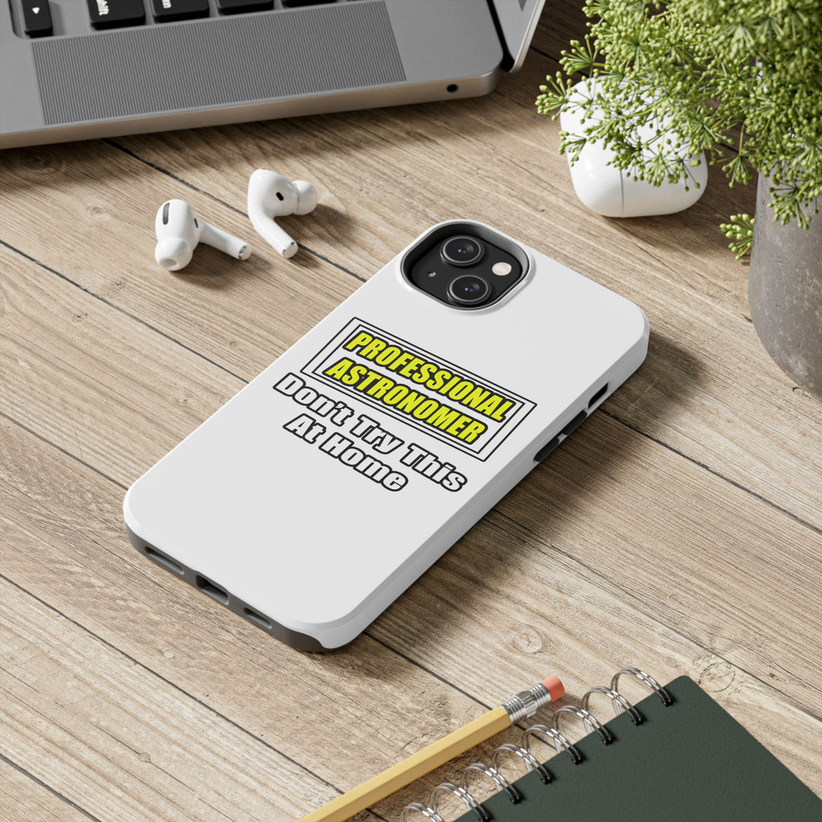 Professional Astronomer...Joke - Tough Phone Cases