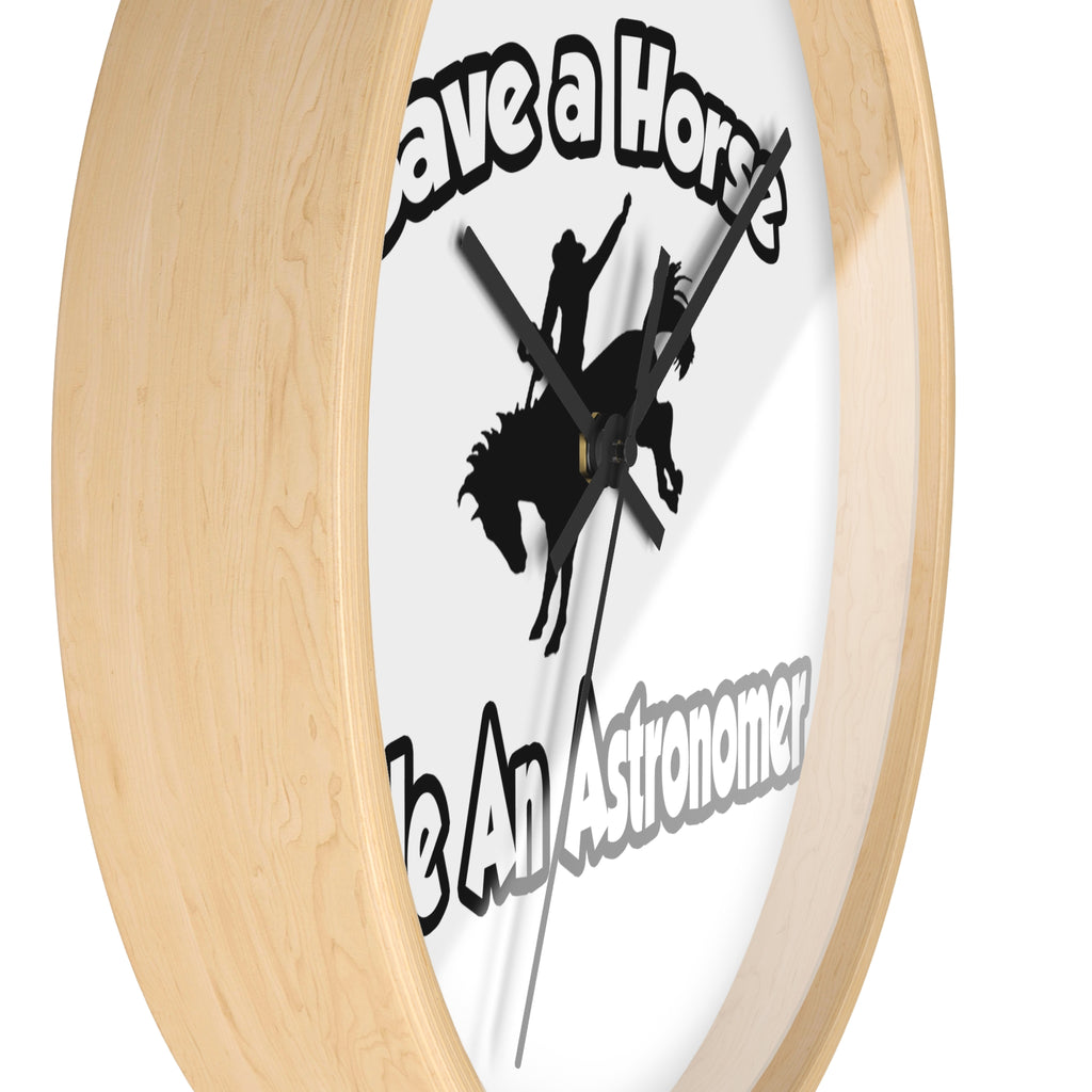 Save a Horse, Ride an Astronomer - Wall Clock