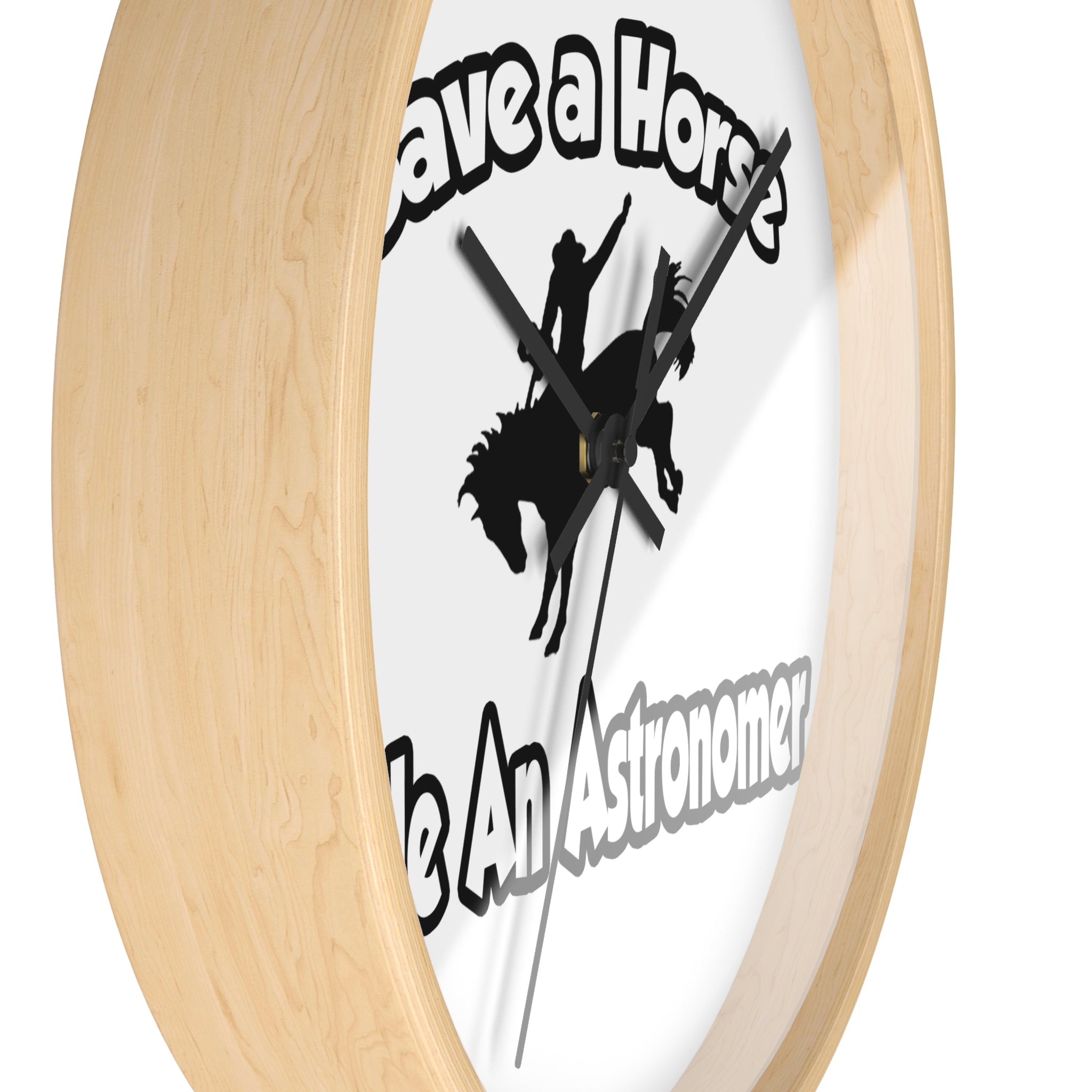 Save a Horse, Ride an Astronomer - Wall Clock