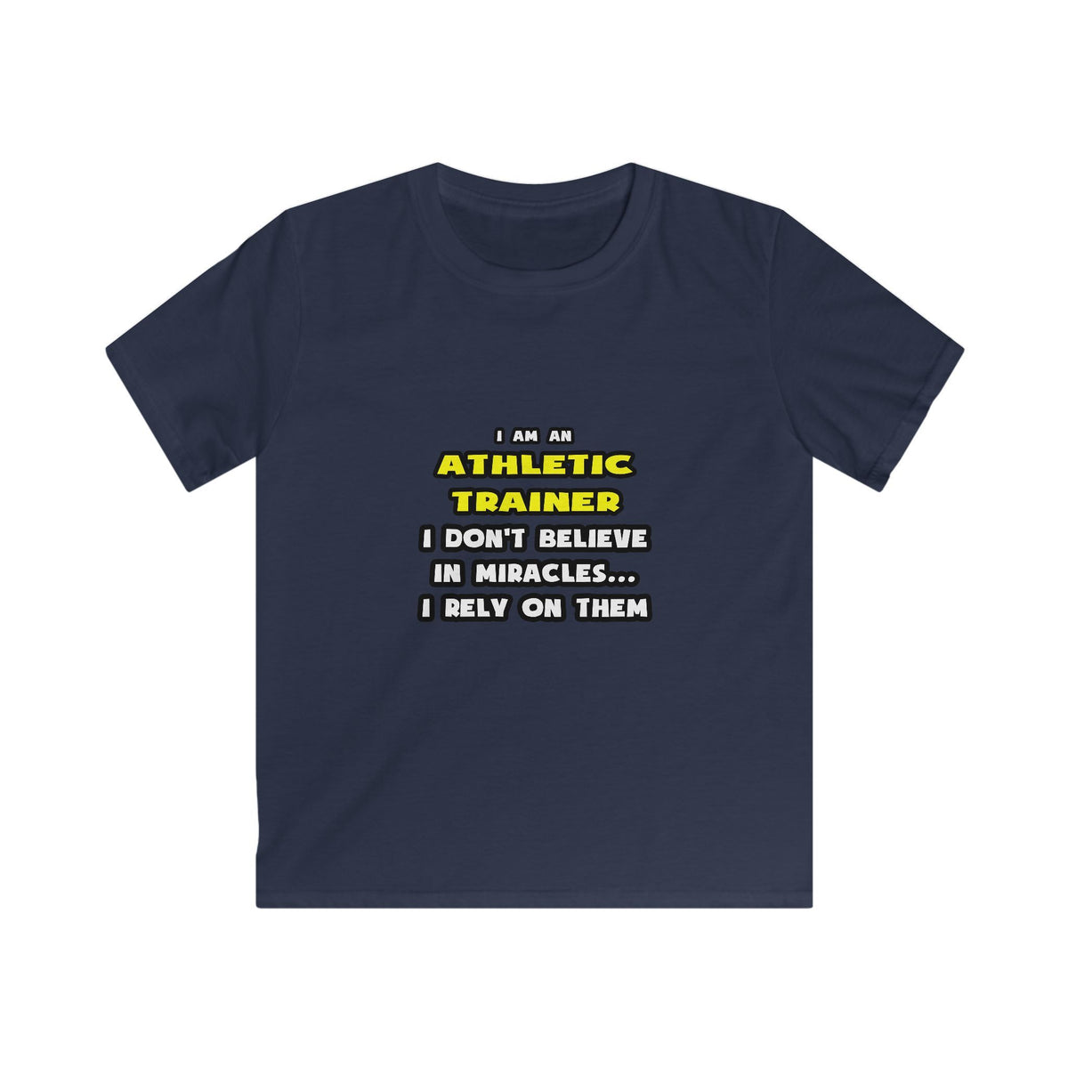 Miracles and Athletic Trainers ... Funny - Kids Softstyle Tee