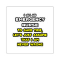 Funny Emergency Nurse T Shirts and Gifts - Square Stickers