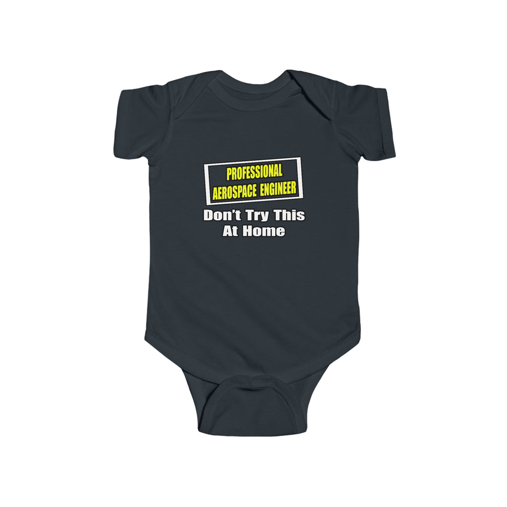 Professional Aerospace Engineer...Joke - Infant Fine Jersey Bodysuit