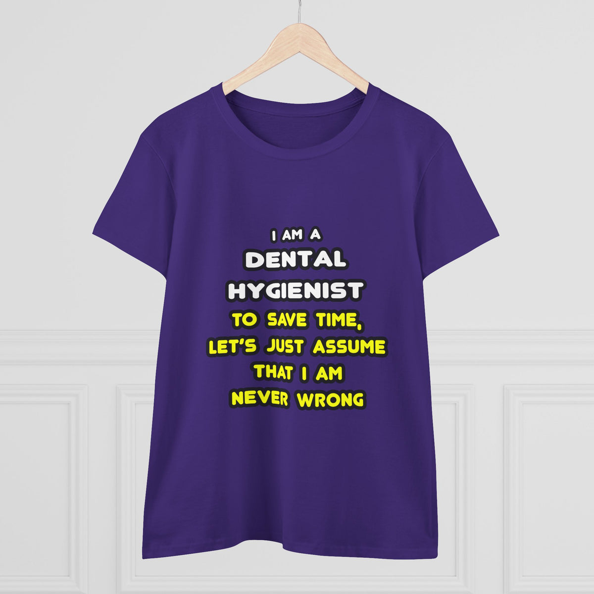 Funny Dental Hygienist T Shirts - Women's Midweight Cotton Tee