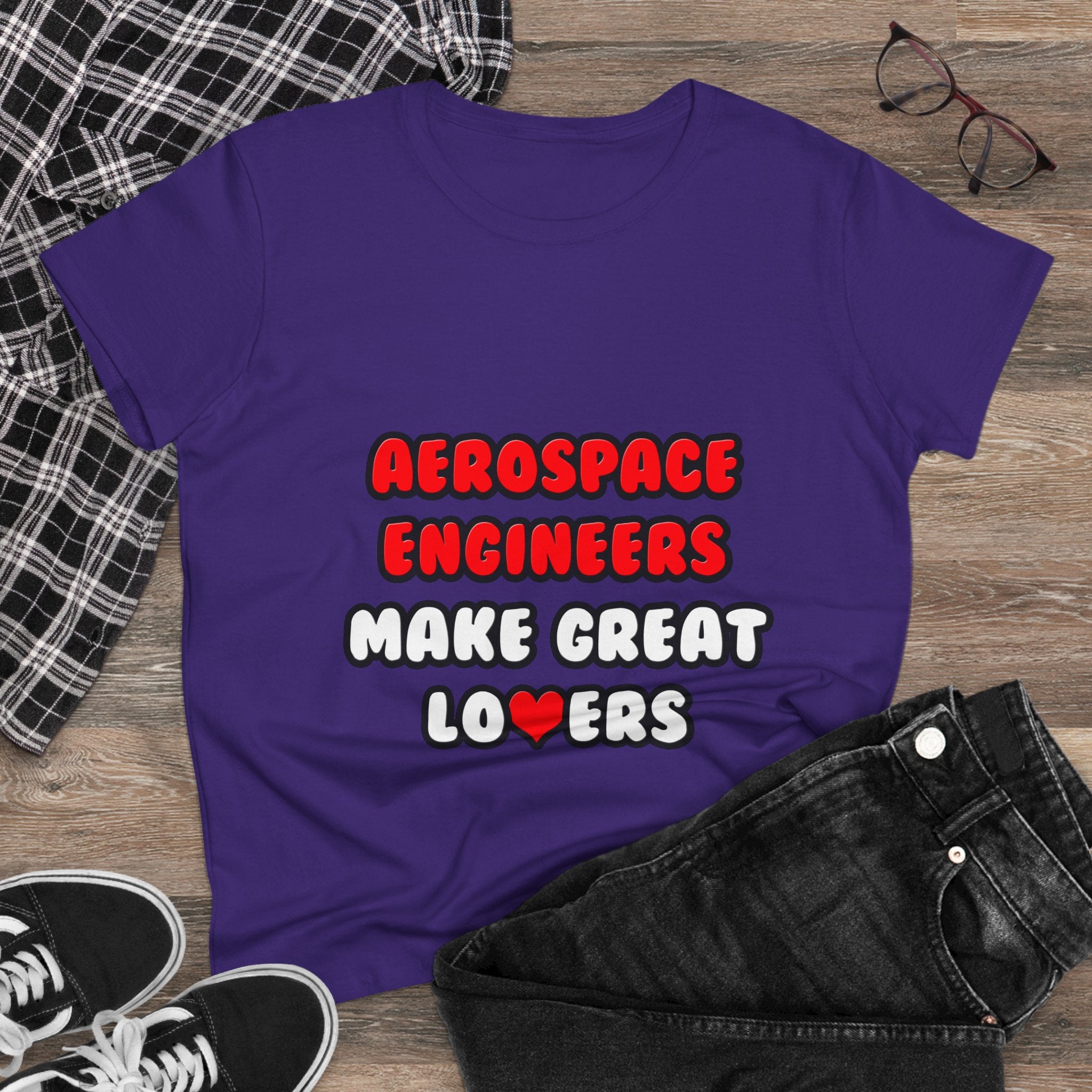 Aerospace Engineers Make Great Lovers - Women's Midweight Cotton Tee