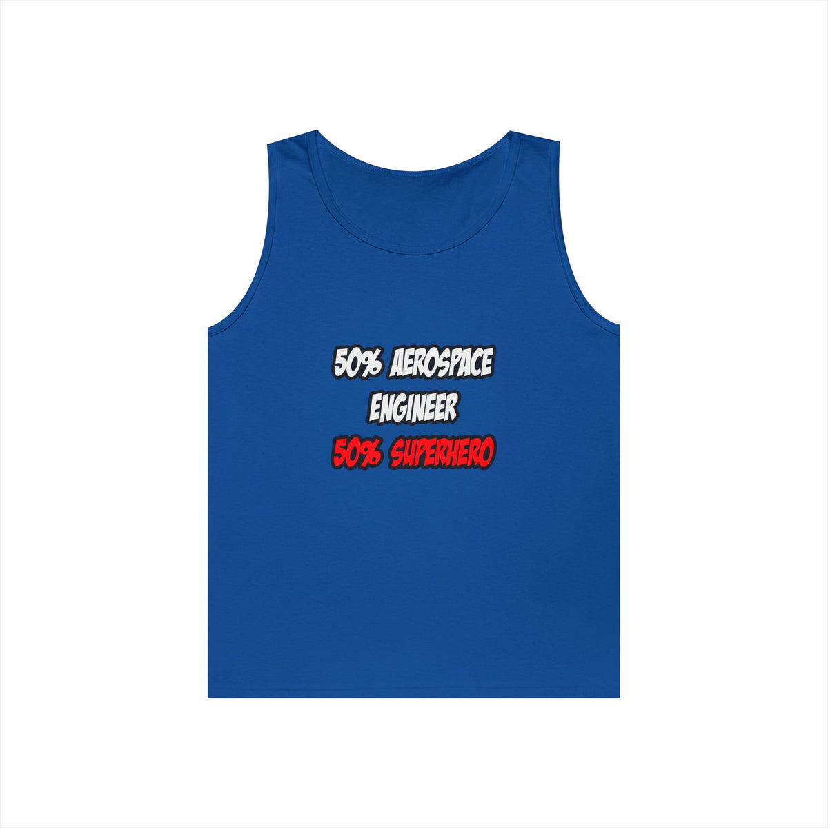 Half Aerospace Engineer...Half Superhero - Unisex Heavy Cotton Tank Top