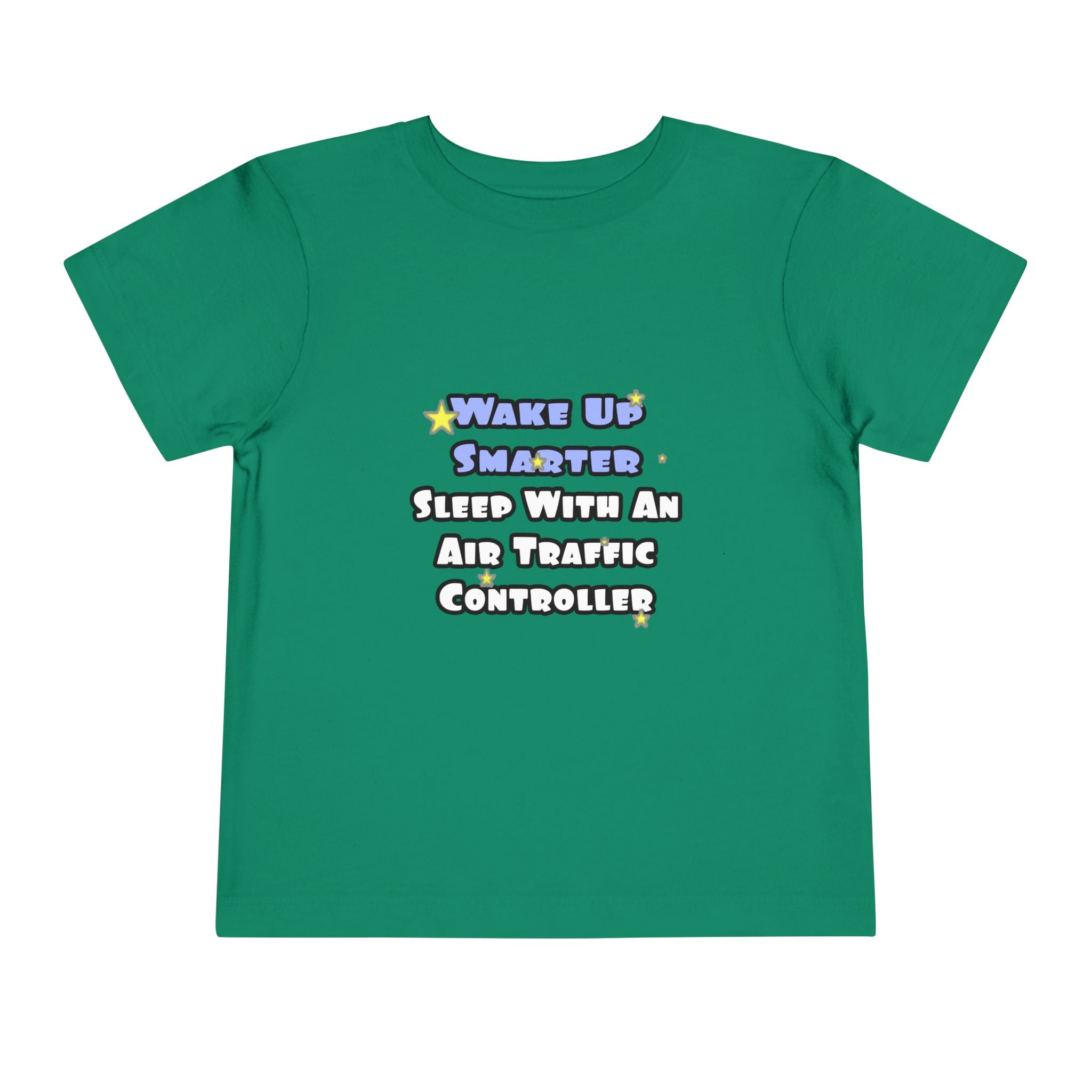 Wake Up Smarter...Sleep With an Air Traffic Controller - Toddler Short Sleeve Tee