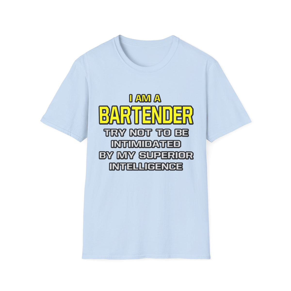 Bartender...Superior Intelligence - Unisex Softstyle T-Shirt