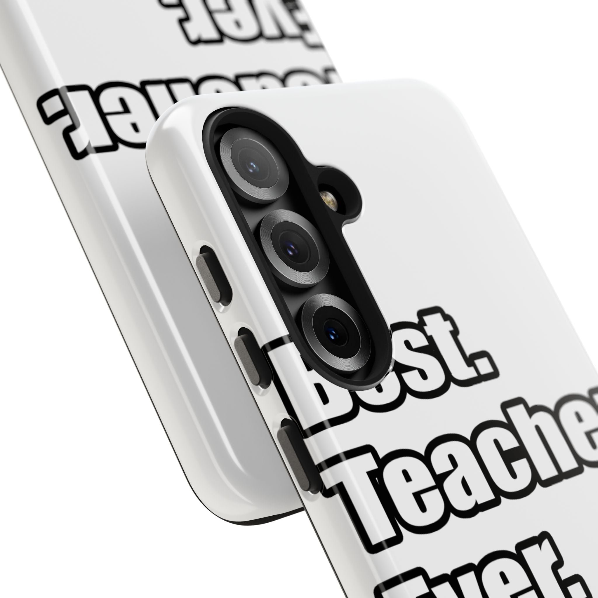 best teacher ever - Tough Phone Cases