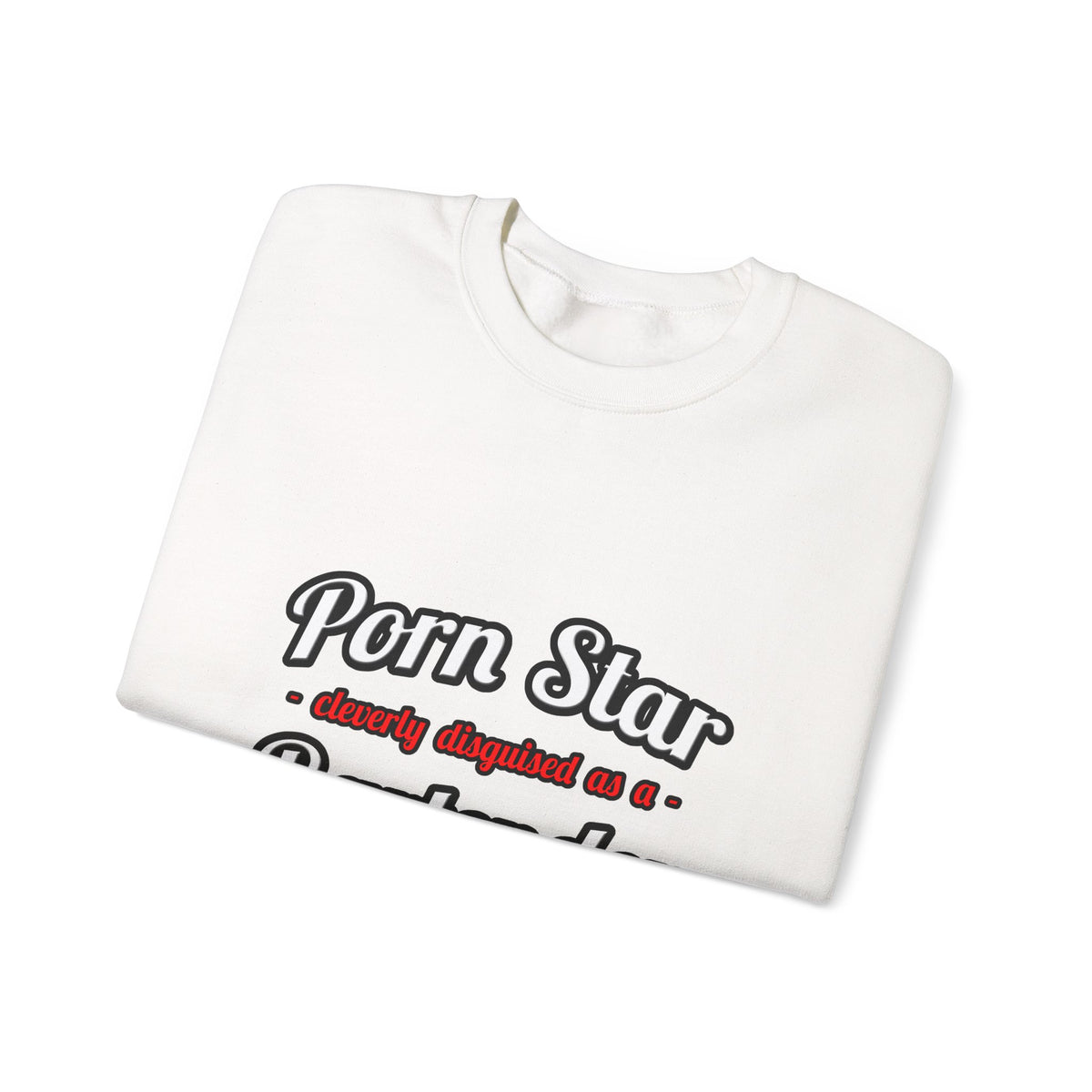 Porn Star... Bartender - Unisex Heavy Blend™ Crewneck Sweatshirt