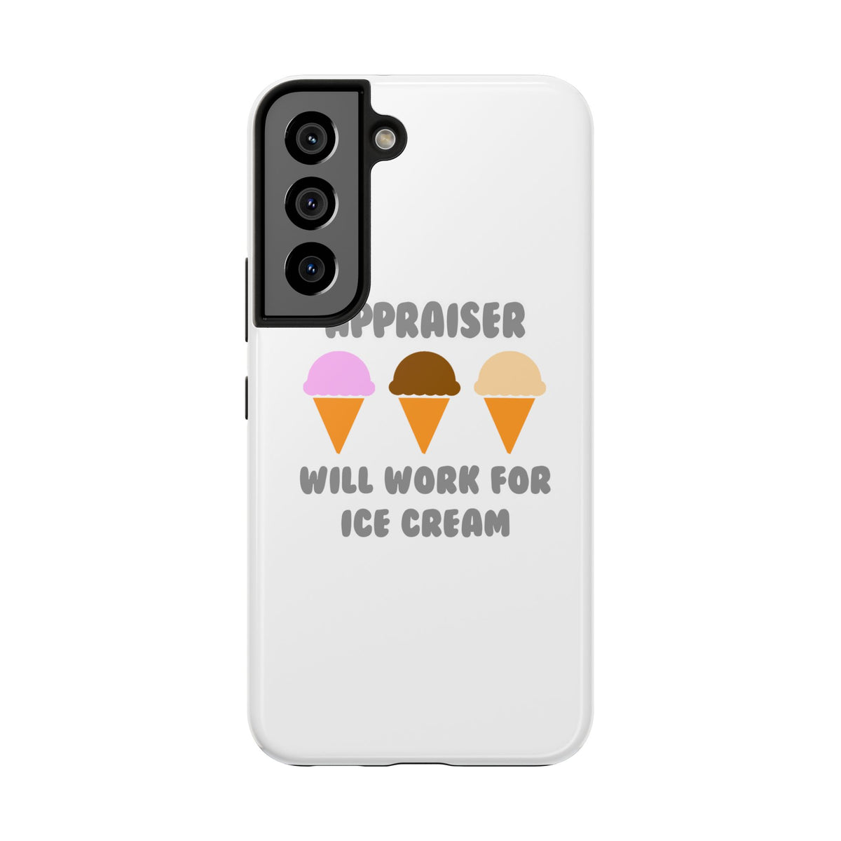 Appraiser ... Will Work For Ice Cream - Tough Phone Cases