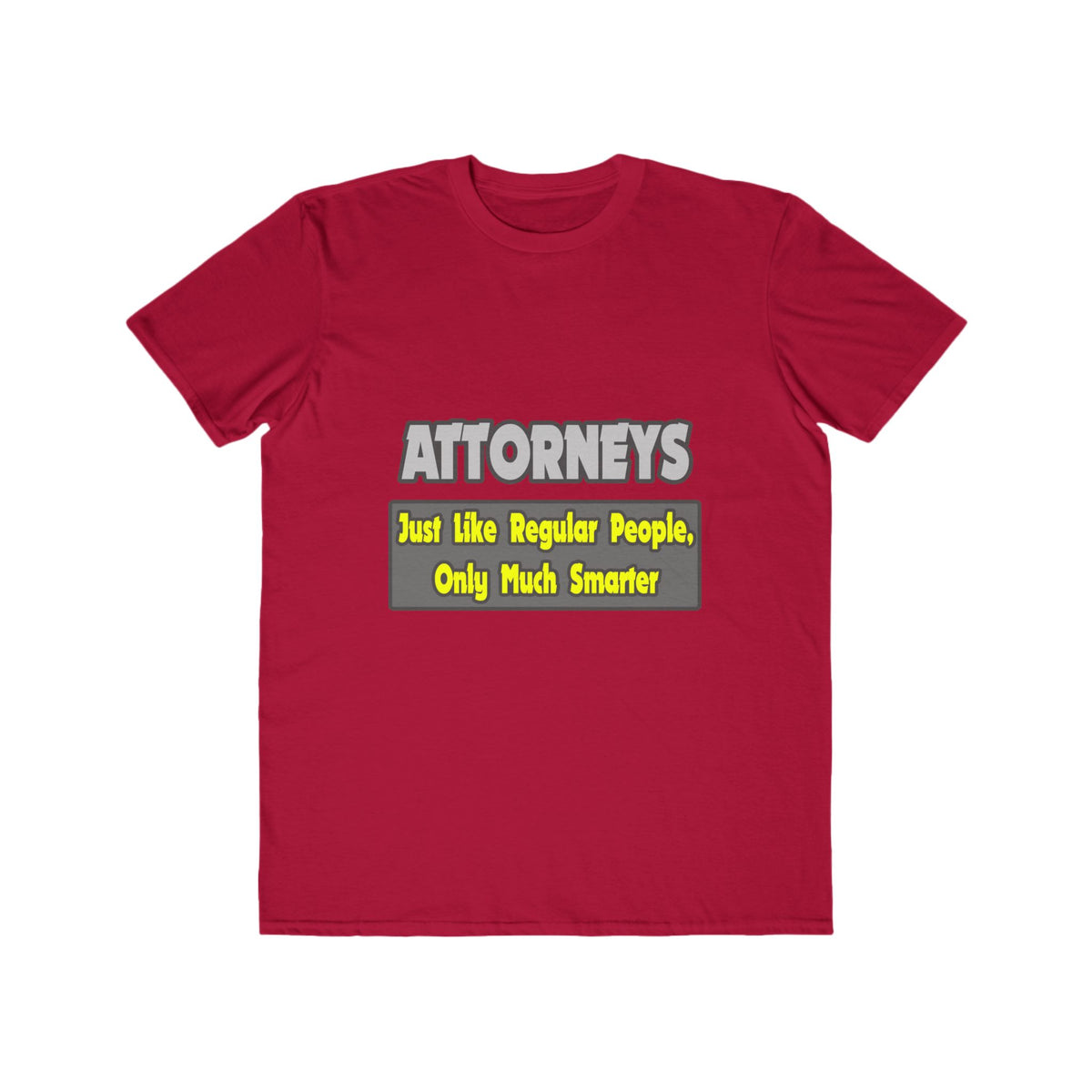 Attorneys...Smarter - Men's Lightweight Fashion Tee