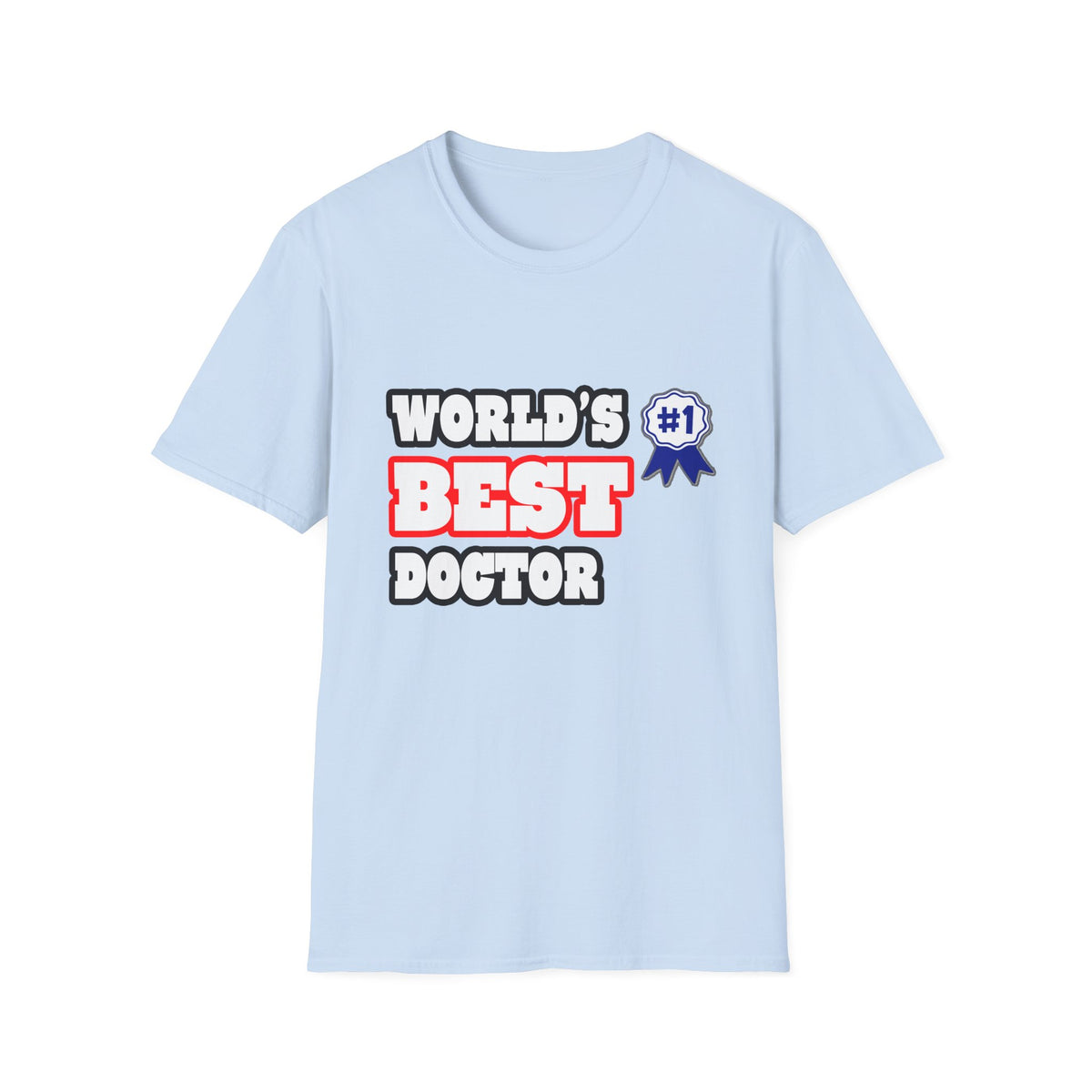 World's Best Doctor - Unisex Softstyle T-Shirt