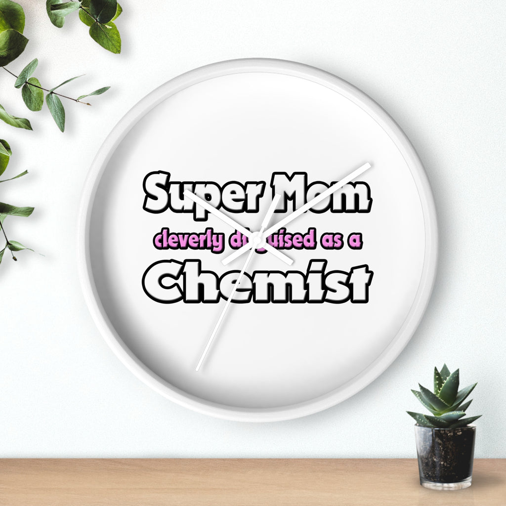 Super Mom ... Chemist - Wall Clock