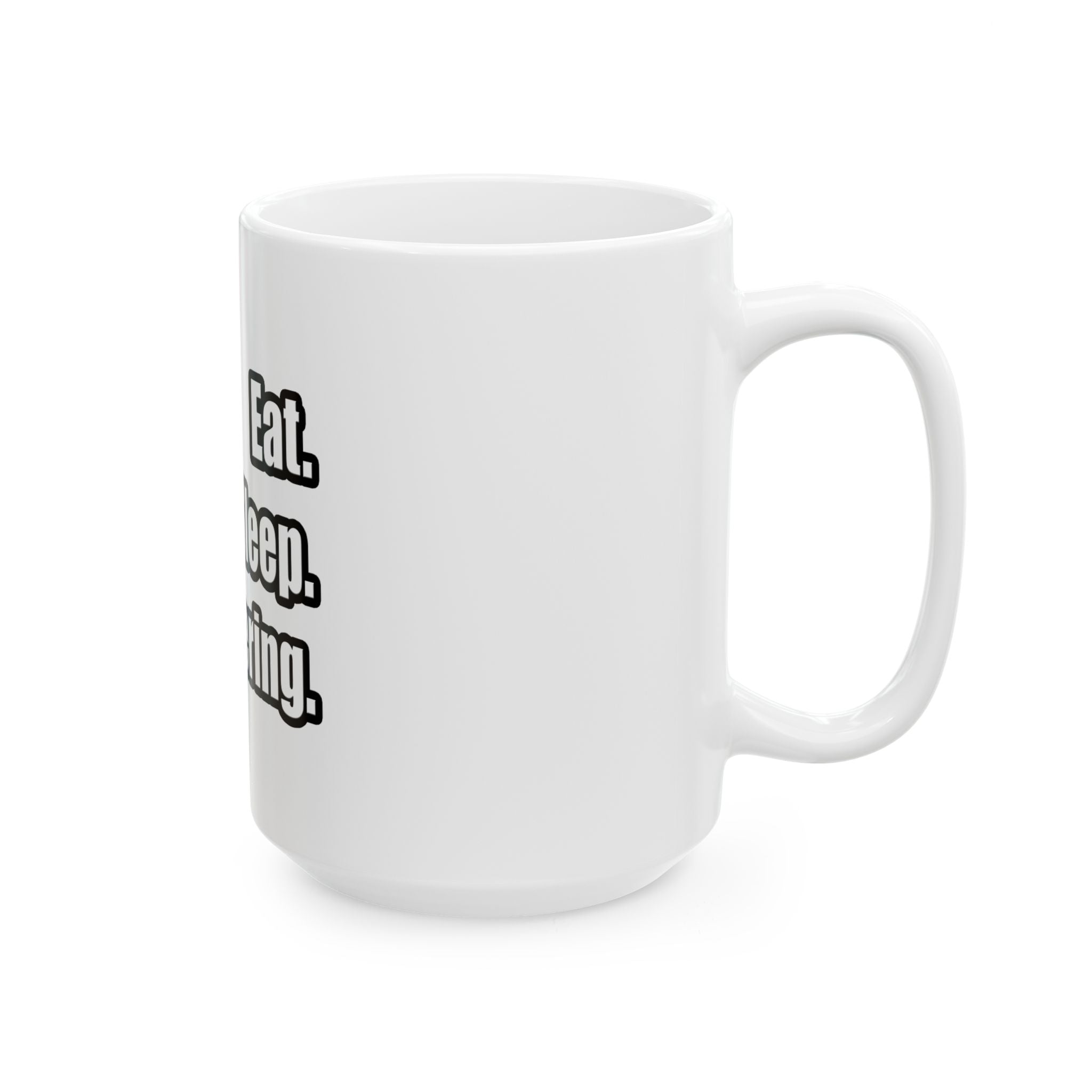 Eat. Sleep. Engineering - Ceramic Mug, (11oz, 15oz)