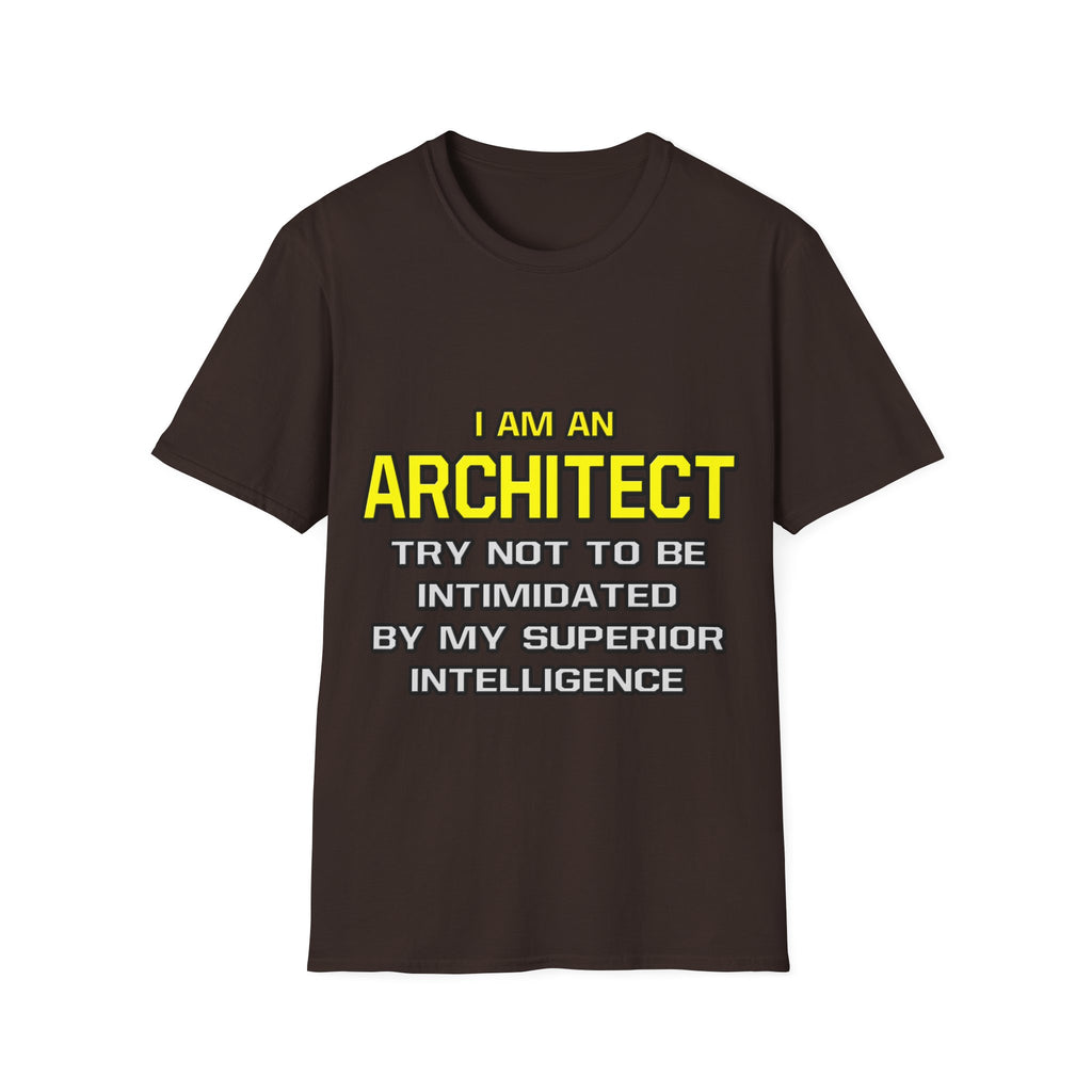 Architect...Superior Intelligence - Unisex Softstyle T-Shirt