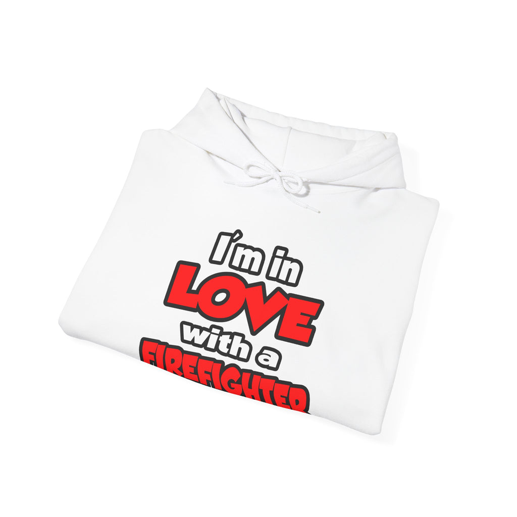 I'm In Love With A Firefighter - Unisex Heavy Blend™ Hooded Sweatshirt