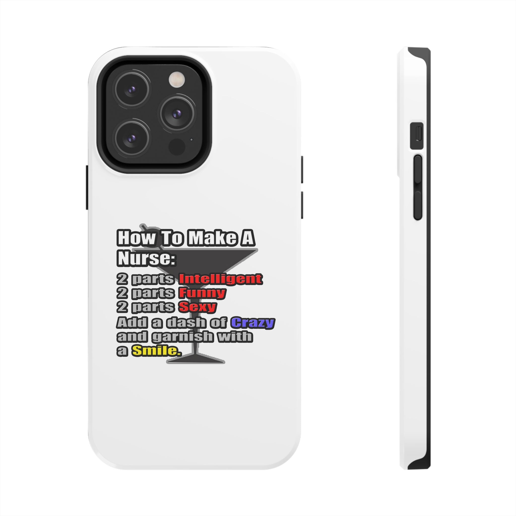 How To Make a Nurse - Tough Phone Cases