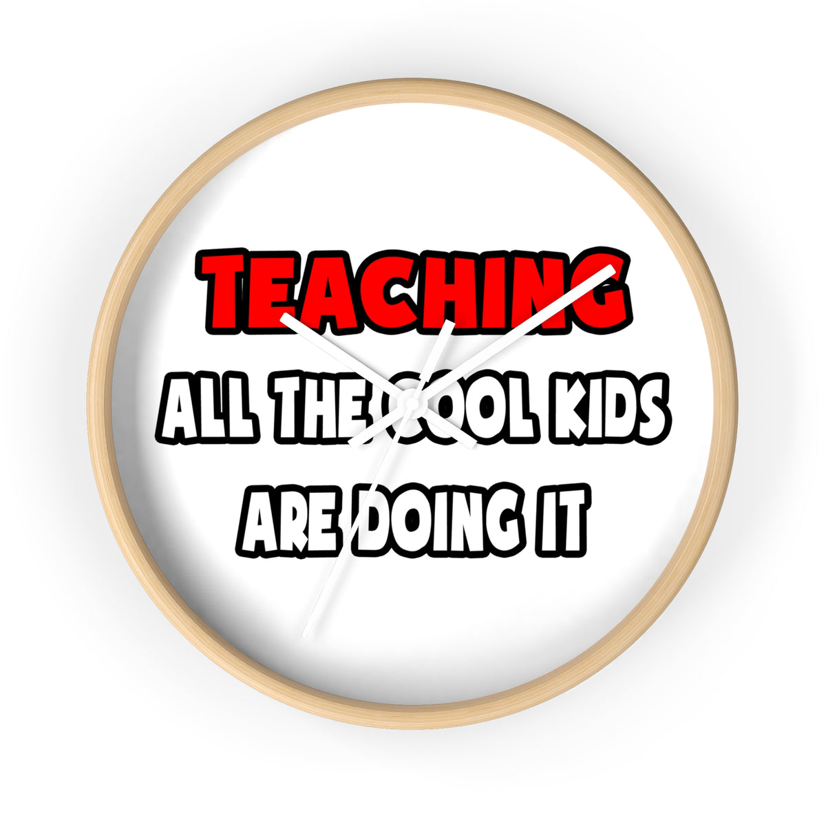 Funny Teacher Shirts and Gifts - Wall Clock
