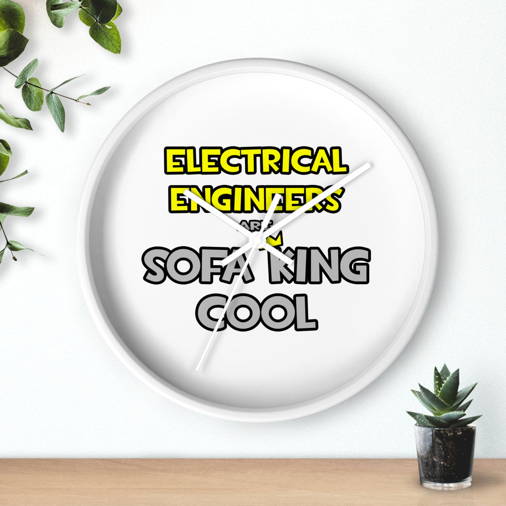 Electrical Engineers Are Sofa King Cool - Wall Clock