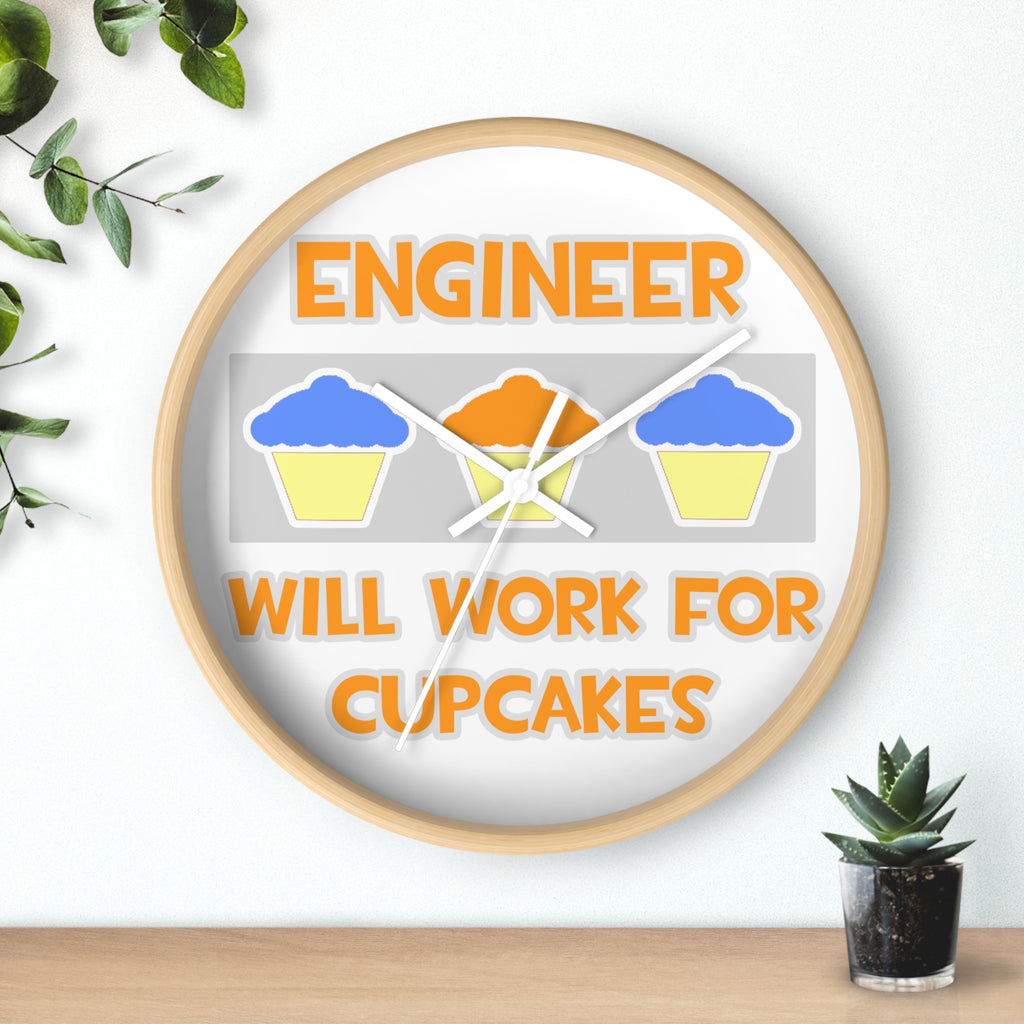 Engineer ... Will Work For Cupcakes - Wall Clock