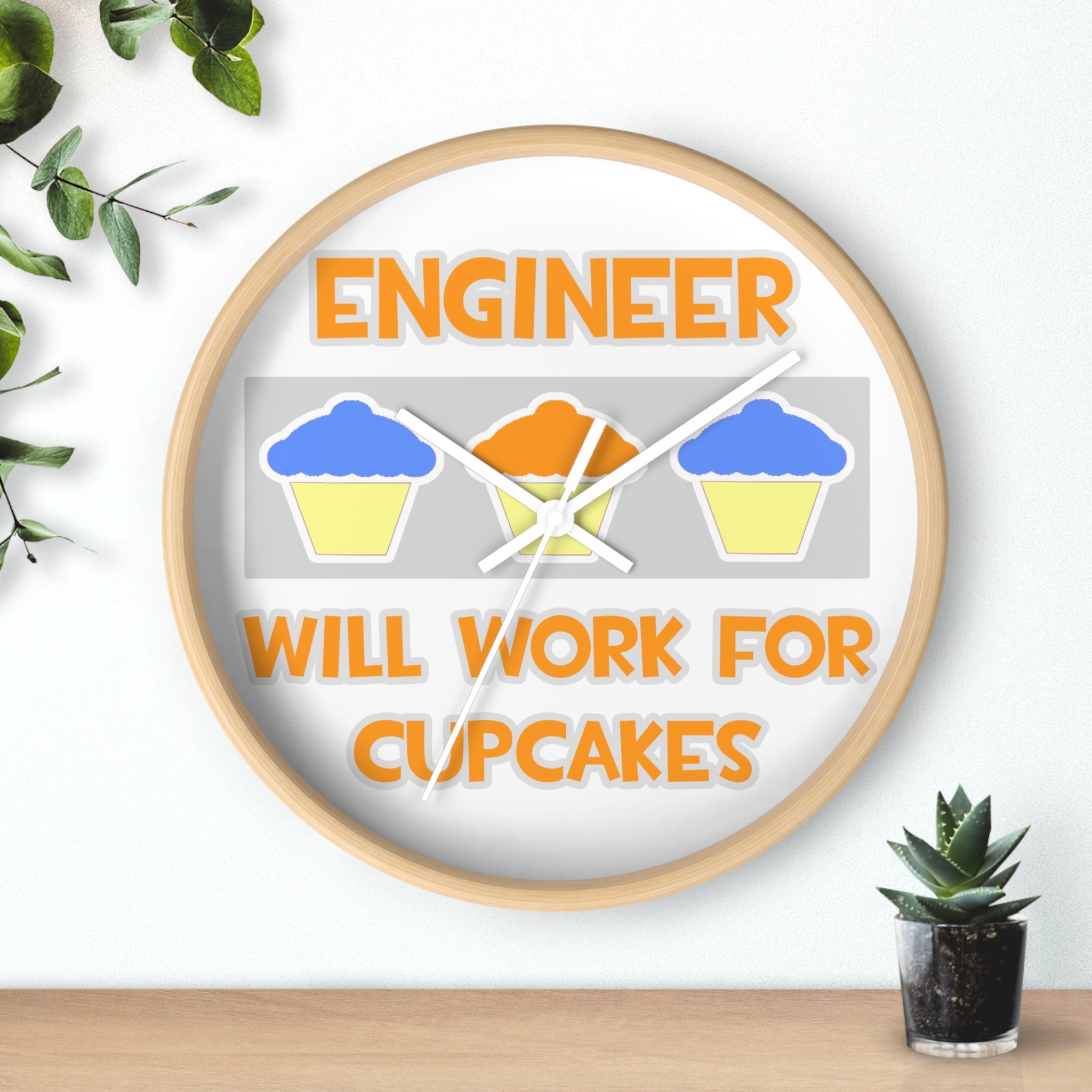 Engineer ... Will Work For Cupcakes - Wall Clock