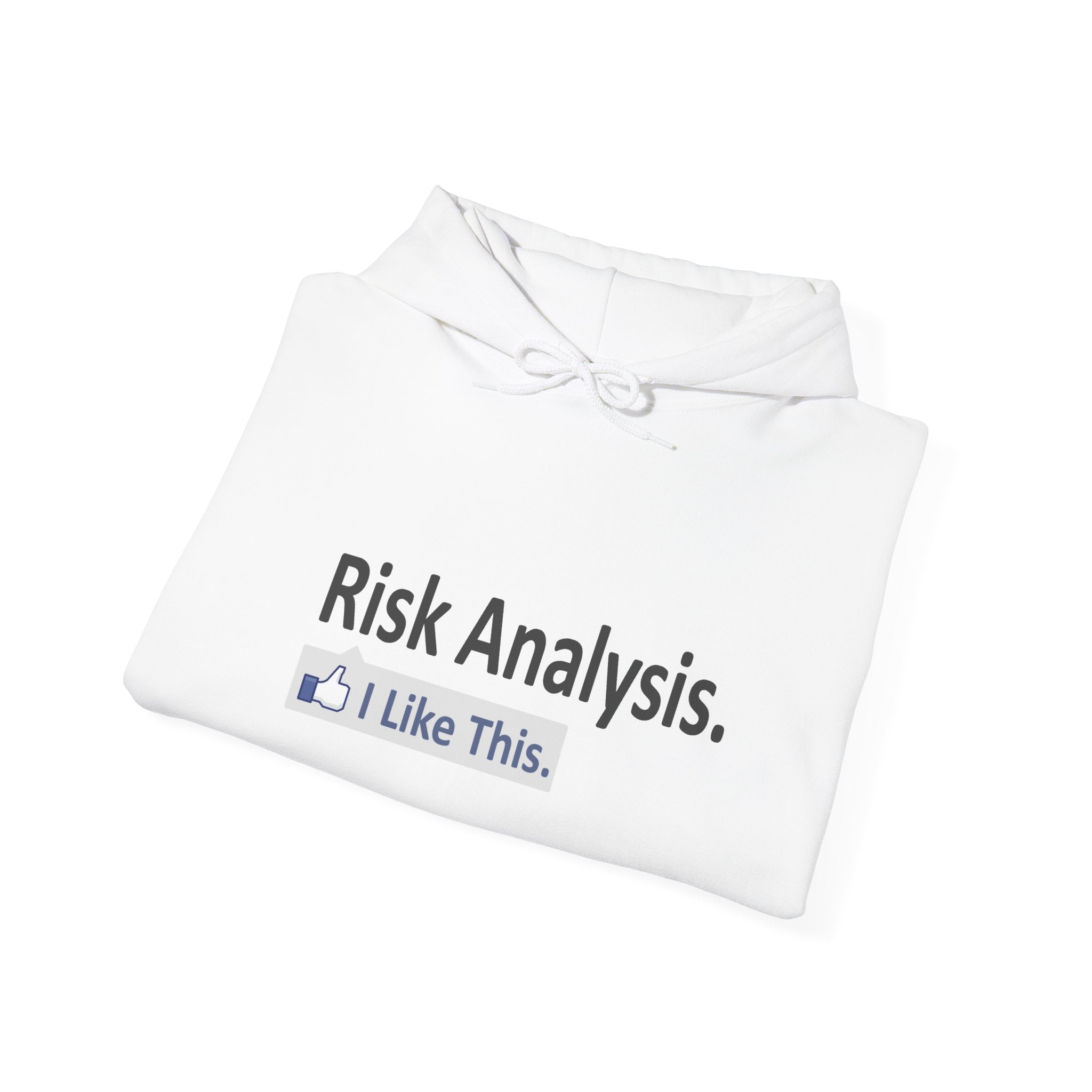 Risk Analysis...I Like This - Unisex Heavy Blend™ Hooded Sweatshirt