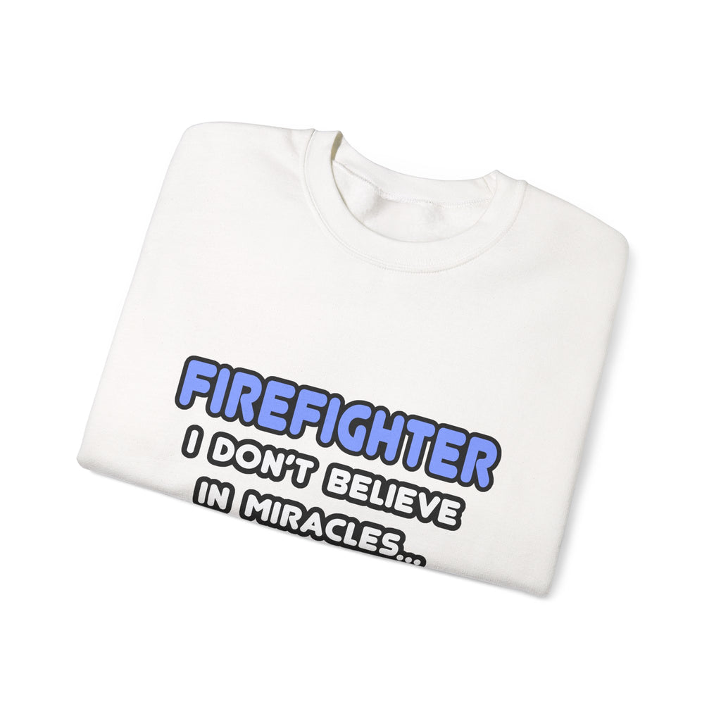 Miracles and Firefighters - Unisex Heavy Blend™ Crewneck Sweatshirt