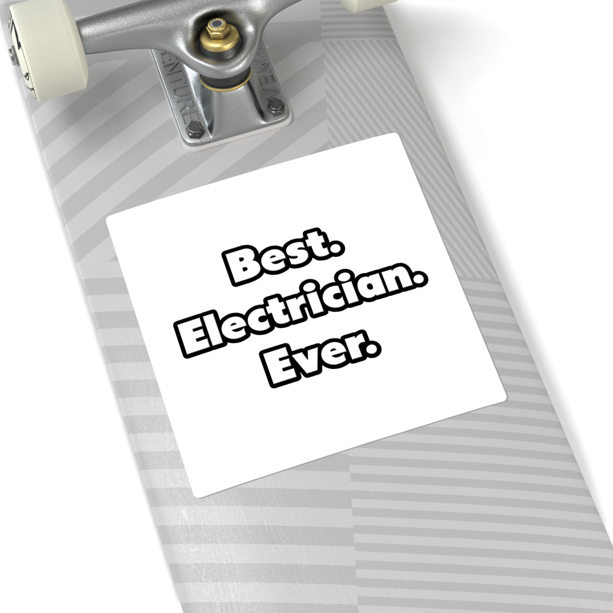 Best. Electrician. Ever - Square Stickers