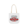 Nurse...Big Deal - Canvas Tote Bag, 5-Color Straps