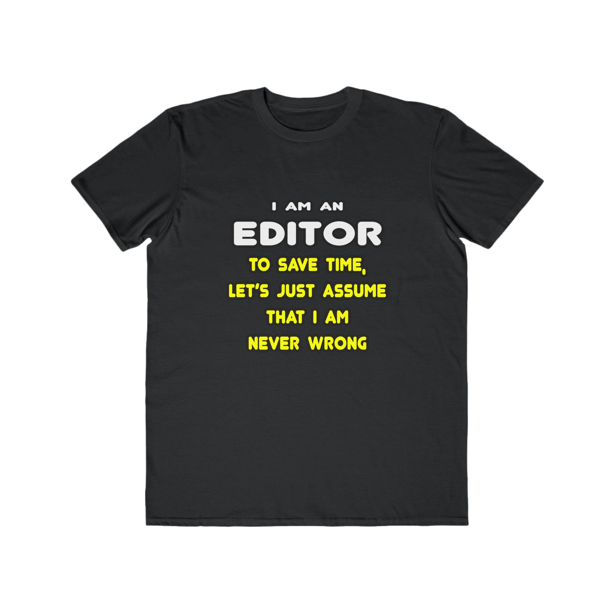 Funny Editor T Shirts and Gifts - Men's Lightweight Fashion Tee