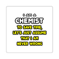 Funny Chemist T Shirts and Gifts - Square Stickers