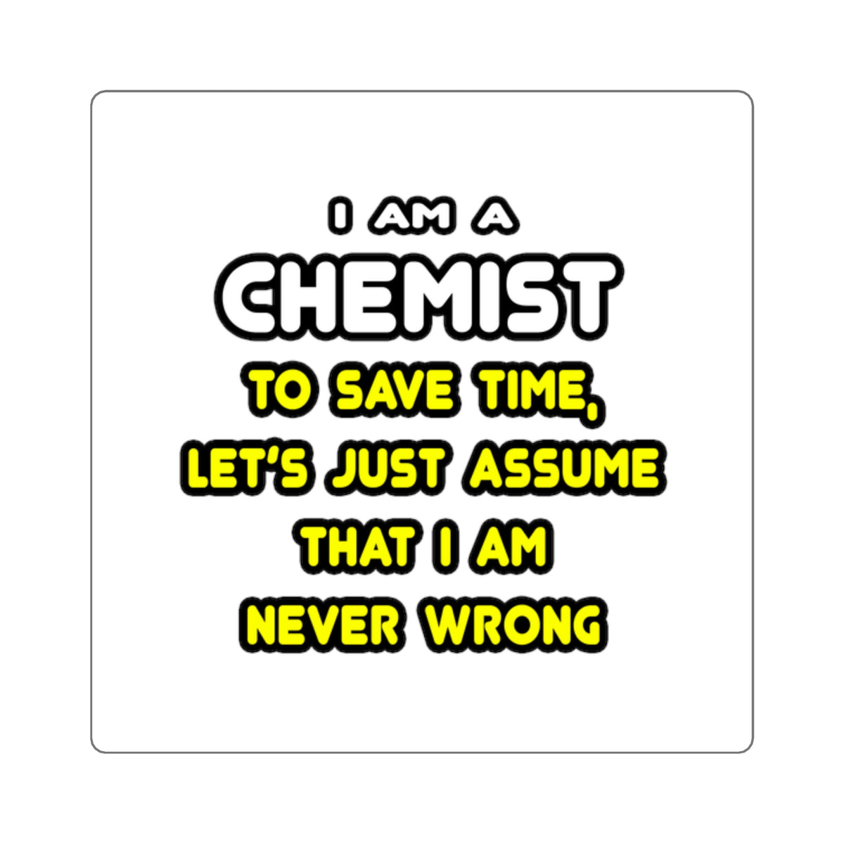 Funny Chemist T Shirts and Gifts - Square Stickers