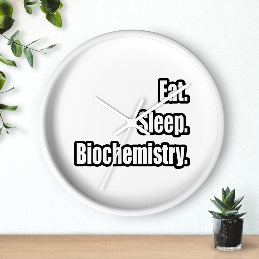 Eat. Sleep. Biochemistry - Wall Clock