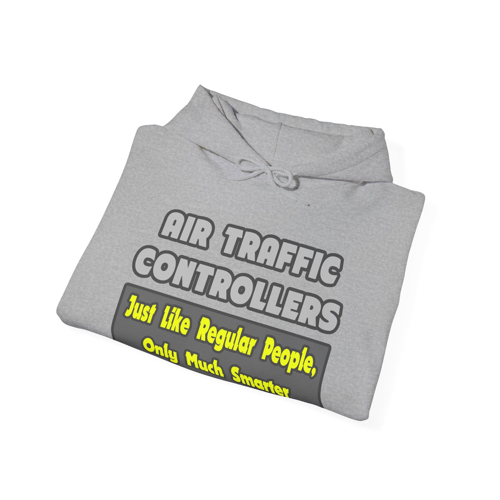 Air Traffic Controllers...Smarter - Unisex Heavy Blend™ Hooded Sweatshirt