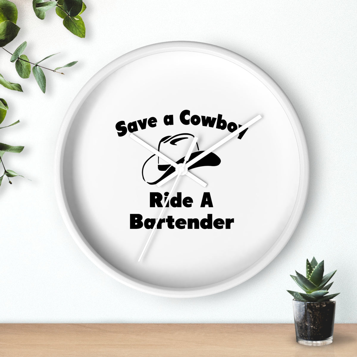 Save a Cowboy .... Ride a Bartender - Wall Clock