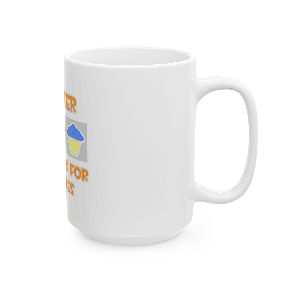 Engineer ... Will Work For Cupcakes - Ceramic Mug, (11oz, 15oz)