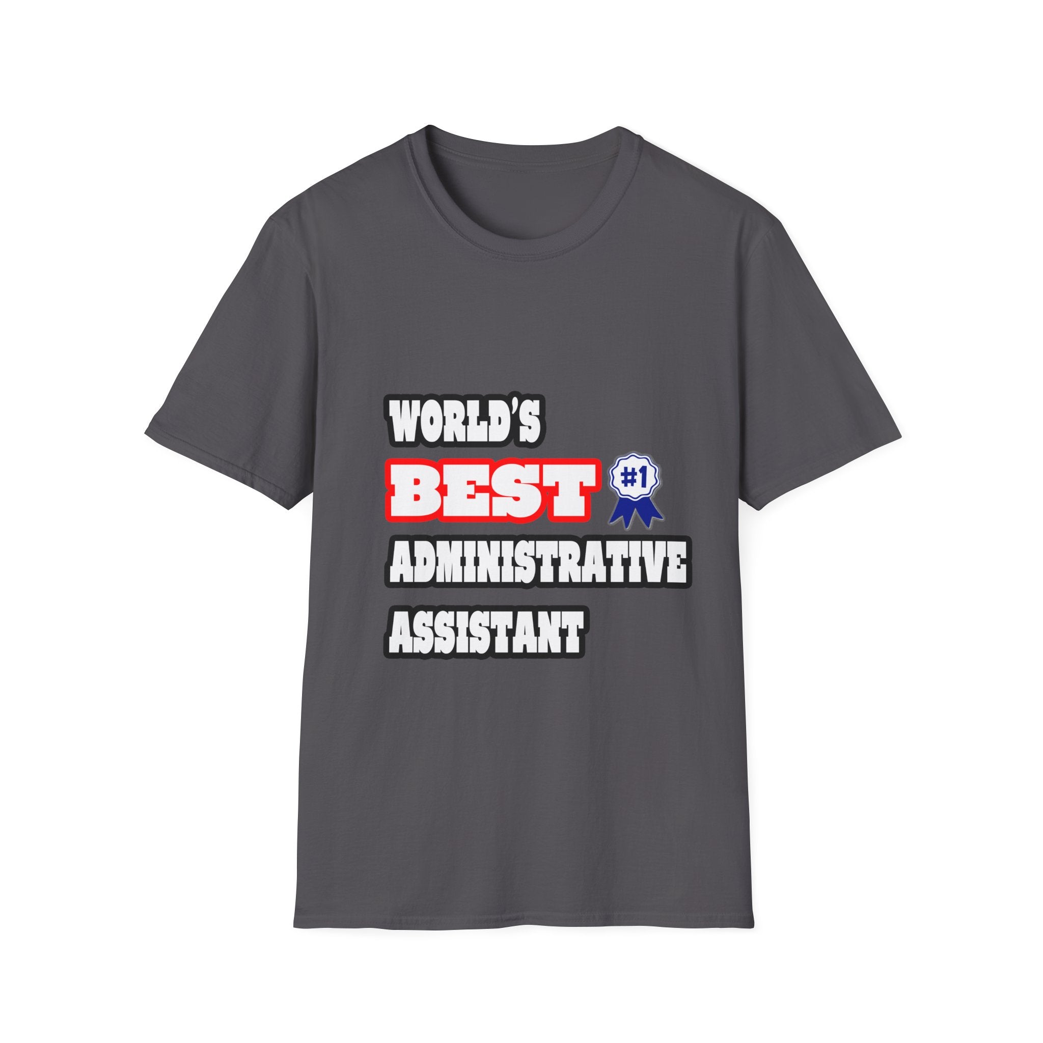 World's Best Administrative Assistant - Unisex Softstyle T-Shirt