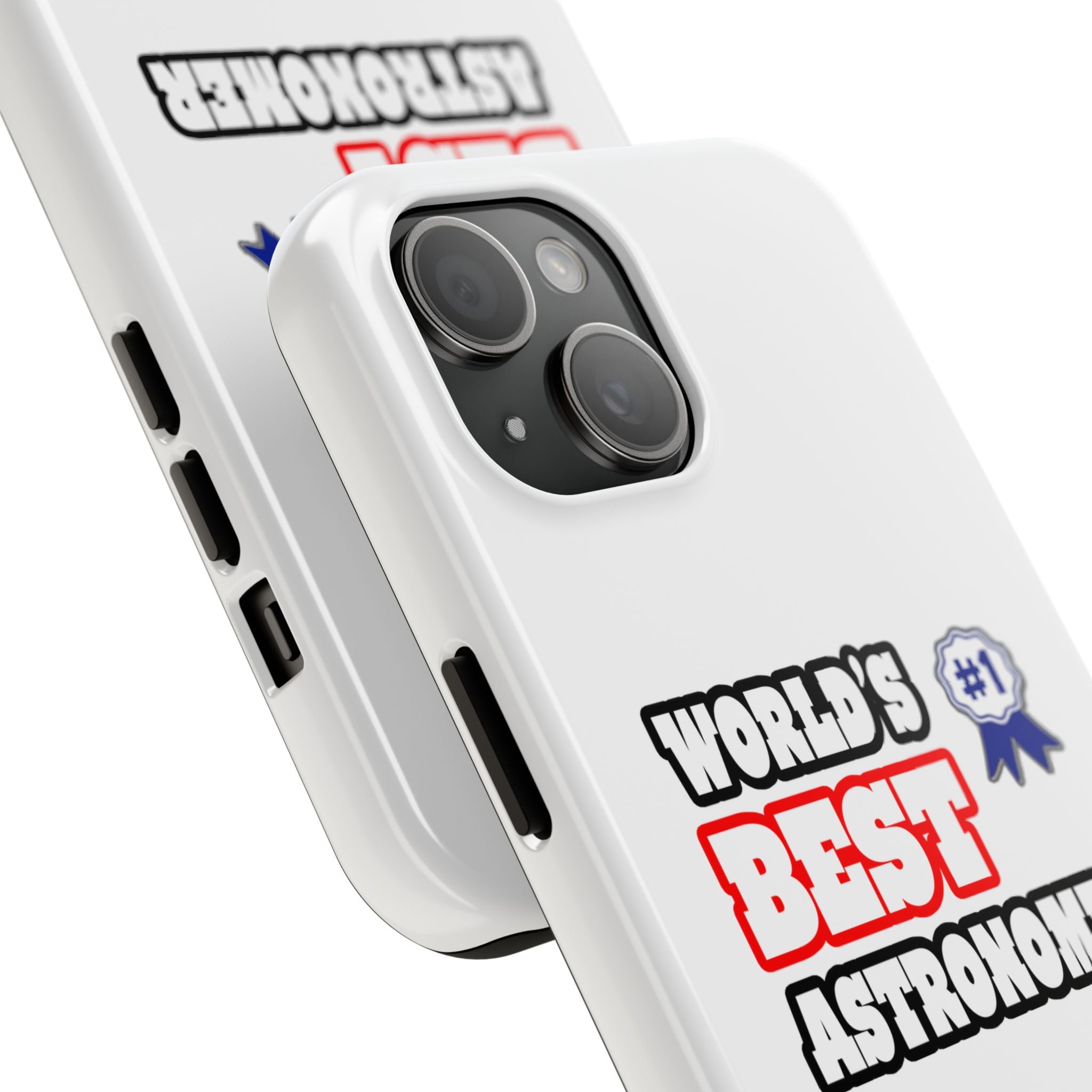World's Best Astronomer - Tough Phone Cases