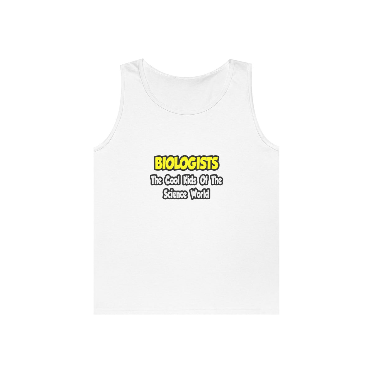 Biologists...Cool Kids of Science World - Unisex Heavy Cotton Tank Top