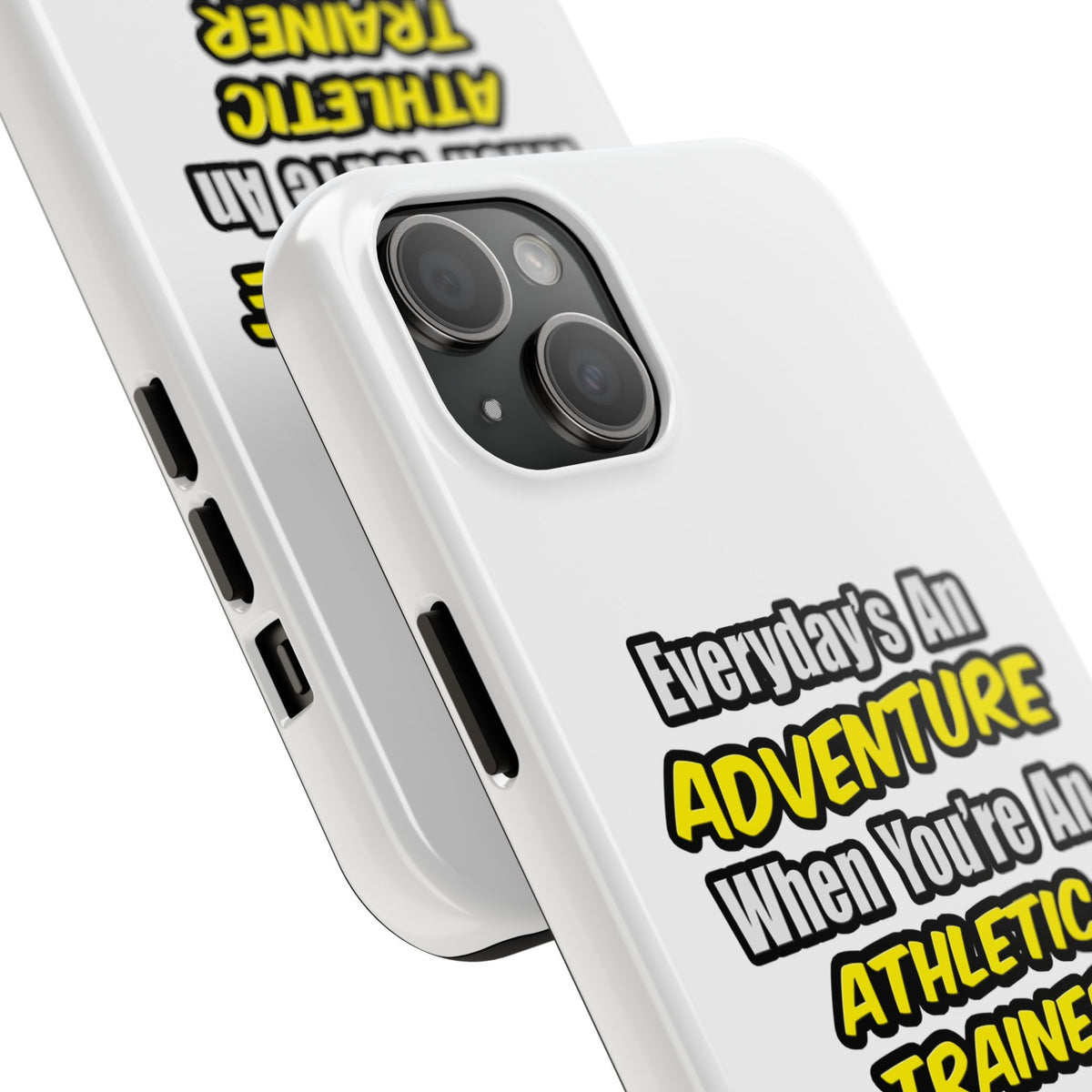 Everyday's An Adventure .. Athletic Trainer - Tough Phone Cases
