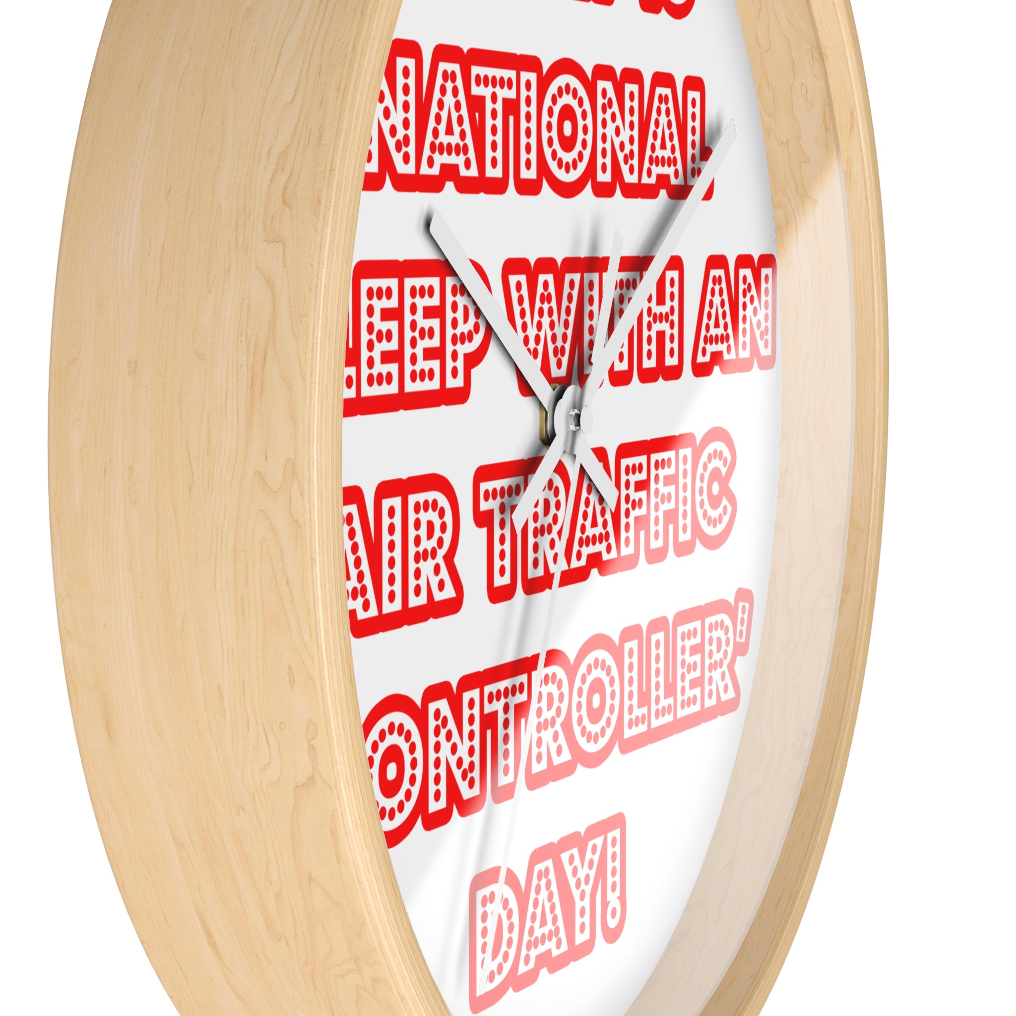 National 'Sleep With an Air Traffic Controller' Day - Wall Clock